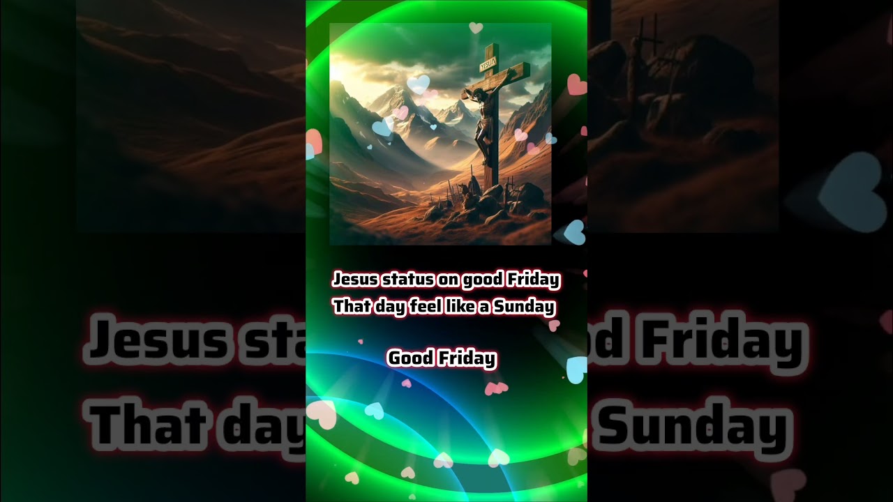 Good Friday Status 😃 / Good Friday 2025 / Good Friday Quotes wishes #shorts #goodfriday #jesus