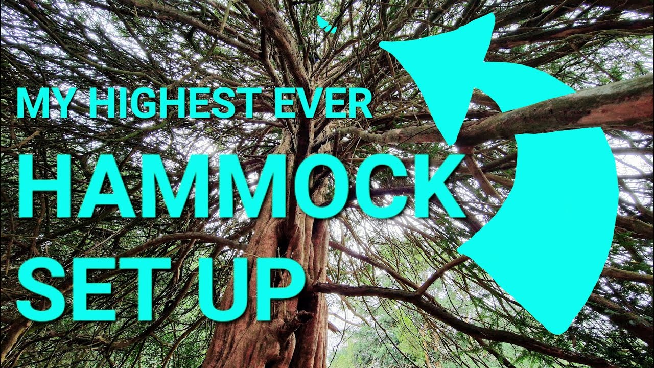 My Highest Ever Hammock Set Up - Newlands Corner
