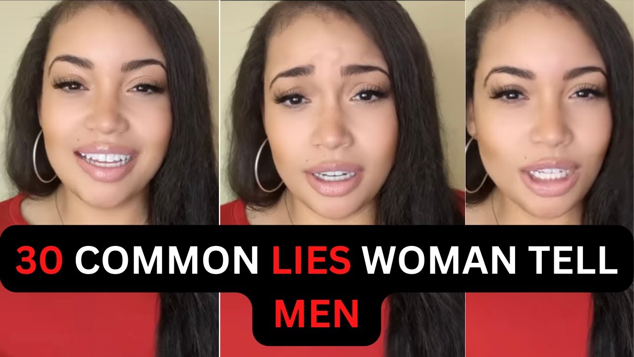 30 Common Lies Women Tell Men - See If You Can Guess All 30 @OliviaAlexa