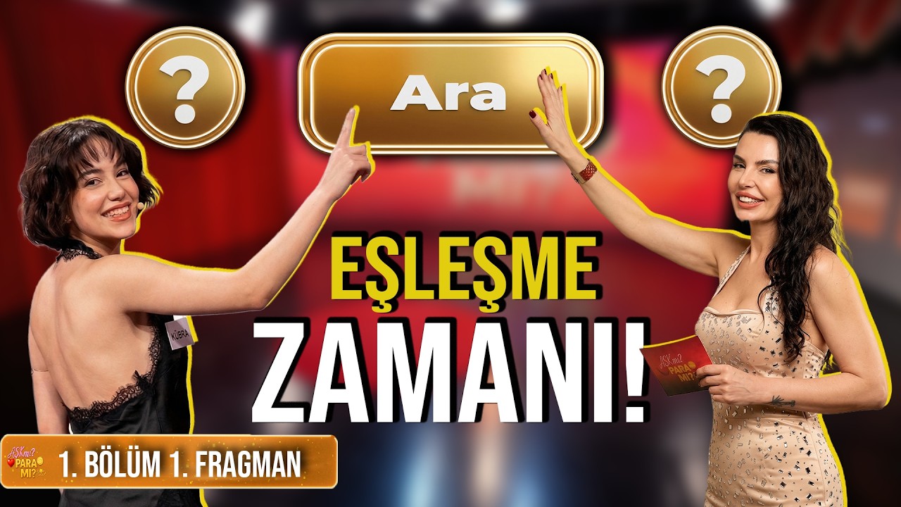 İlk Bölüm 1. Fragmanı l Aşk mı? Para mı? Karar Senin! 1. Bölüm Çok Yakında Sizlerle