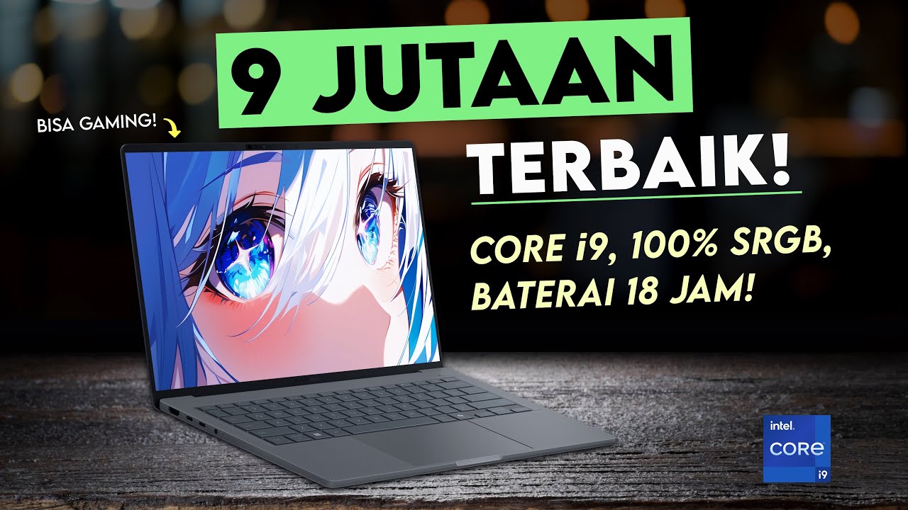 Laptop 9 Jutaan Terbaik Akhir Tahun 2025! - Core i9, 100% sRGB, Bisa GAMING