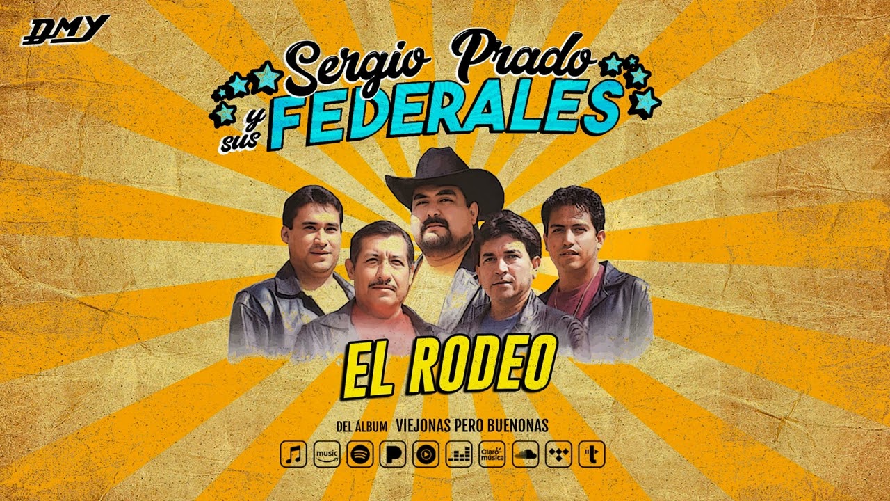 Sergio Prado Y Sus Federales - El Rodeo (Audio Oficial)