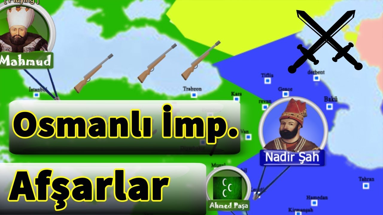 1.Mahmud-Nadir Şah || Osmanlı-Afşar M&uuml;cadelesi || Bağdat Seferi ||1736-1747 #2