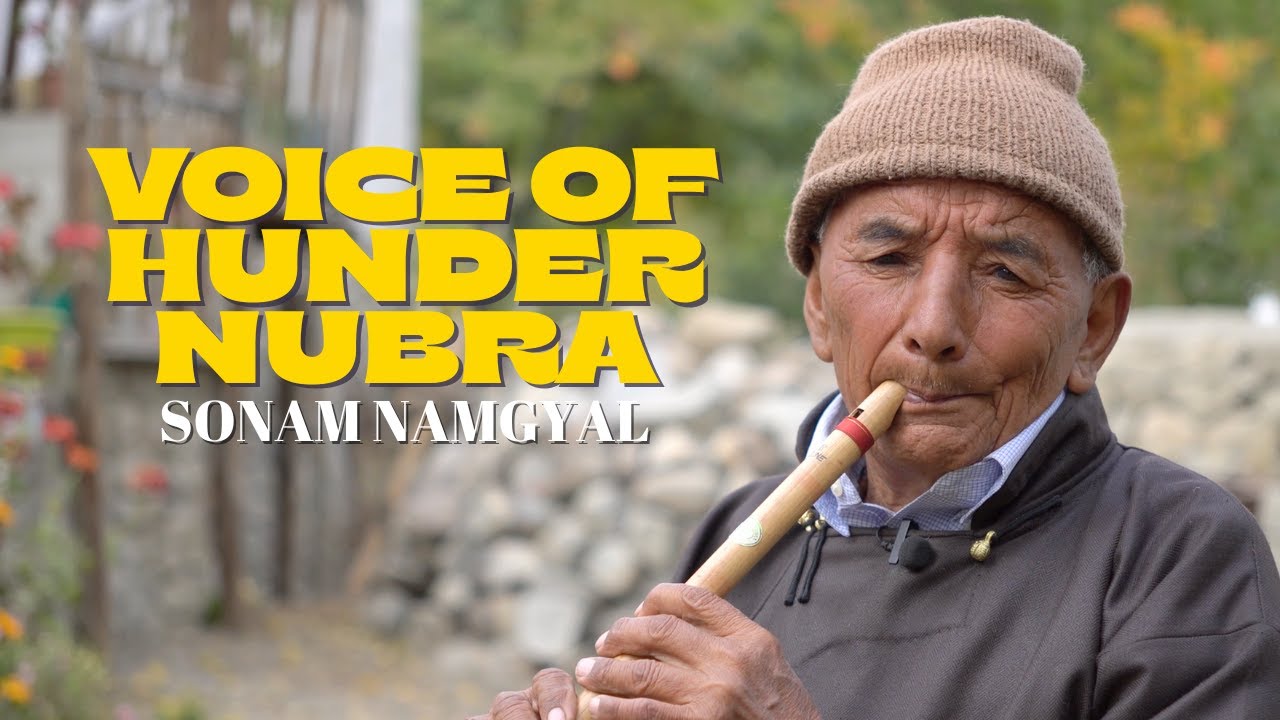 Barma Tsering | A Traditional Hunder Song Sung by Sonam Namgyal (Nubra)