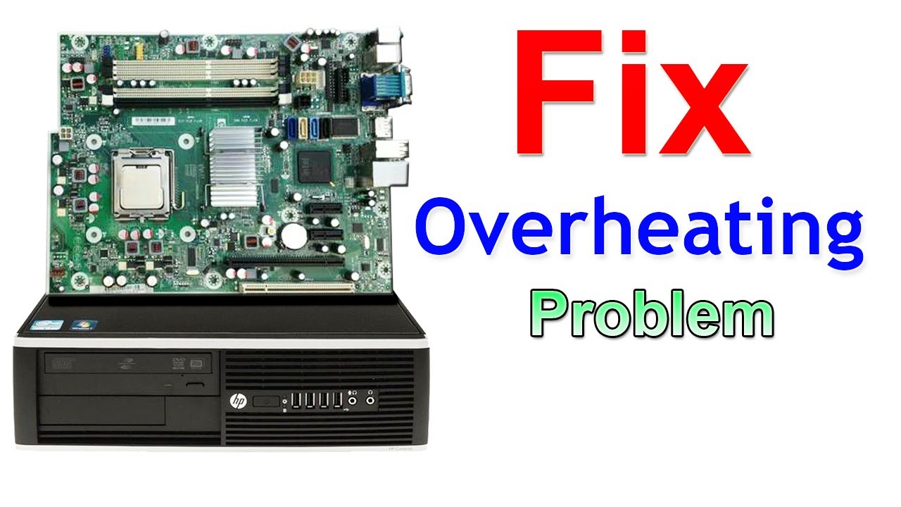 How to Fix Overheating HP Compaq 8000 Elite: Desktop [Technical Adan]