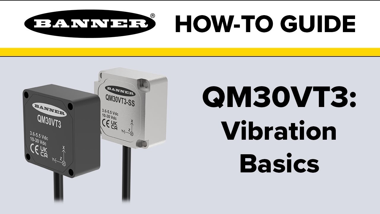 Banner QM30VT3: Основы вибрации
