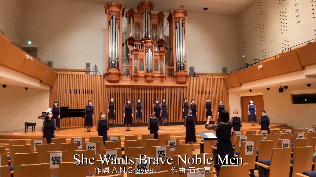 She Wants Brave, Nobel Men（第51回フラウエン・コール定期演奏会）