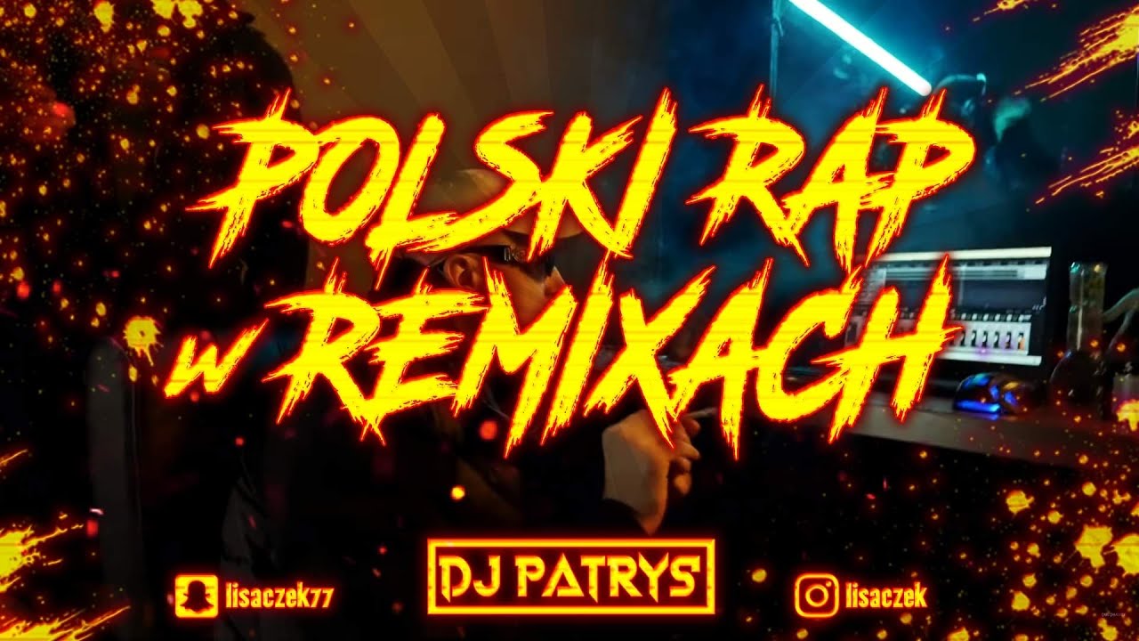 ❌💣POLSKI RAP W REMIXACH 2022 VOL.35 💣❌😍LISTOPAD 2022😍⚡💥 @DJ PATRYŚ 💥⚡