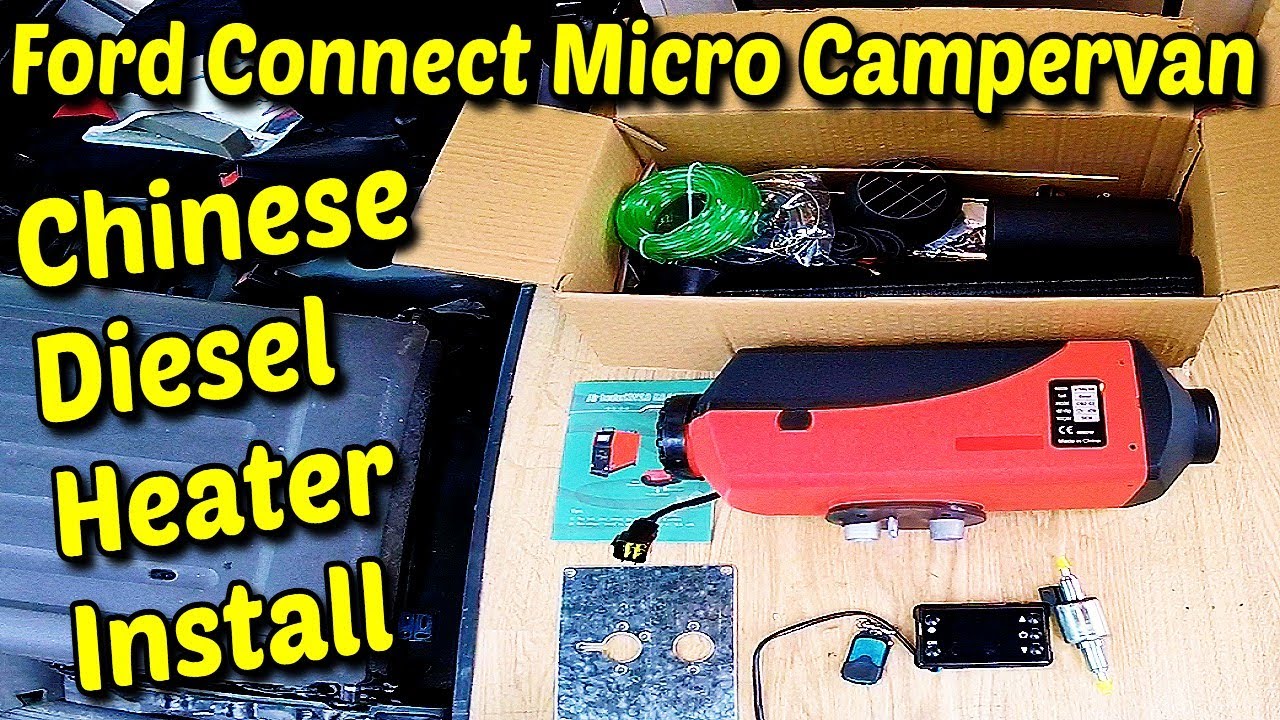 Chinese Diesel Heater Fitting/Install Ford Connect Micro Campervan
