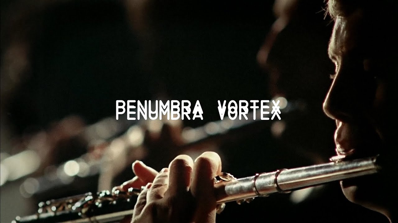 Penumbra Vortex  &mdash; PHASES teaser
