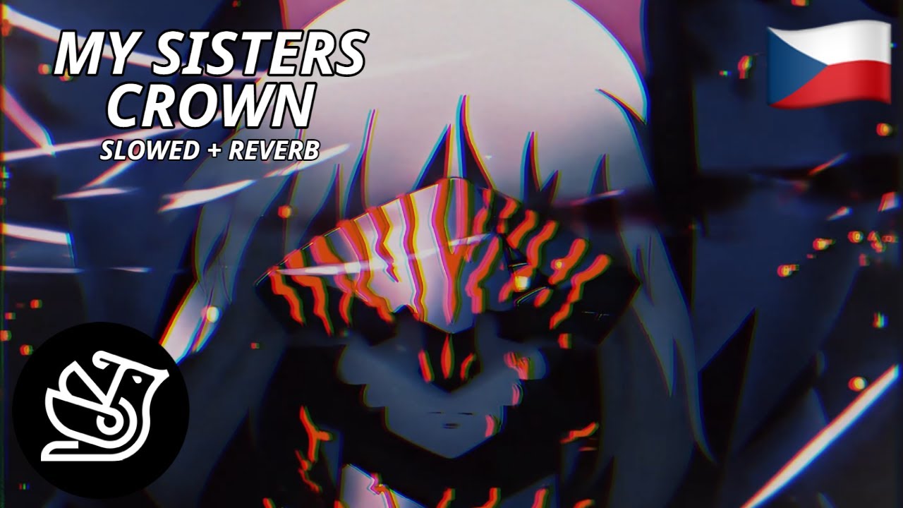 𝙑𝙚𝙨𝙣𝙖 - 𝙈𝙮 𝙎𝙞𝙨𝙩𝙚𝙧'𝙨 𝘾𝙧𝙤𝙬𝙣 (𝙨𝙡𝙤𝙬𝙚𝙙 + 𝙧𝙚𝙫𝙚𝙧𝙗)