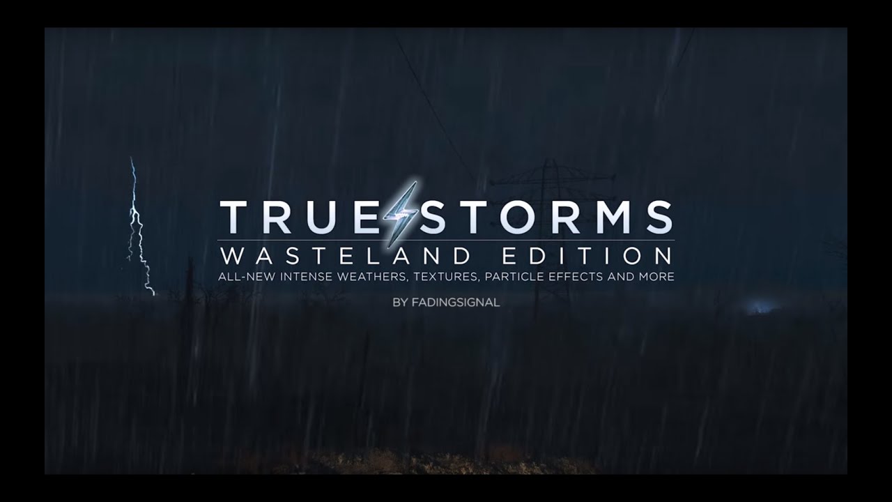 True Storms: Wasteland Edition (Fallout 4 Weather / Rain Mod)