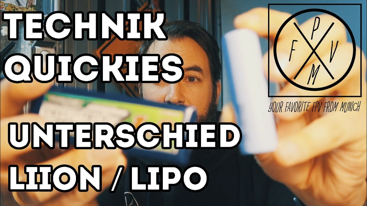 Lipo und Liion Akkus erkl&auml;rt - Teil 10: FPV Copter Technik Quickies
