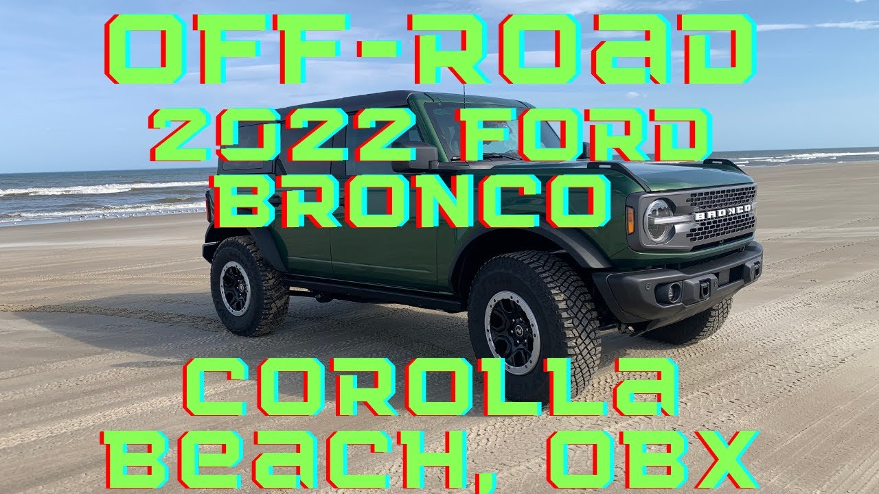 Outerbanks Off-Roading Corolla, NC,  2022 Eruption Green Ford Bronco Badlands Off-Road