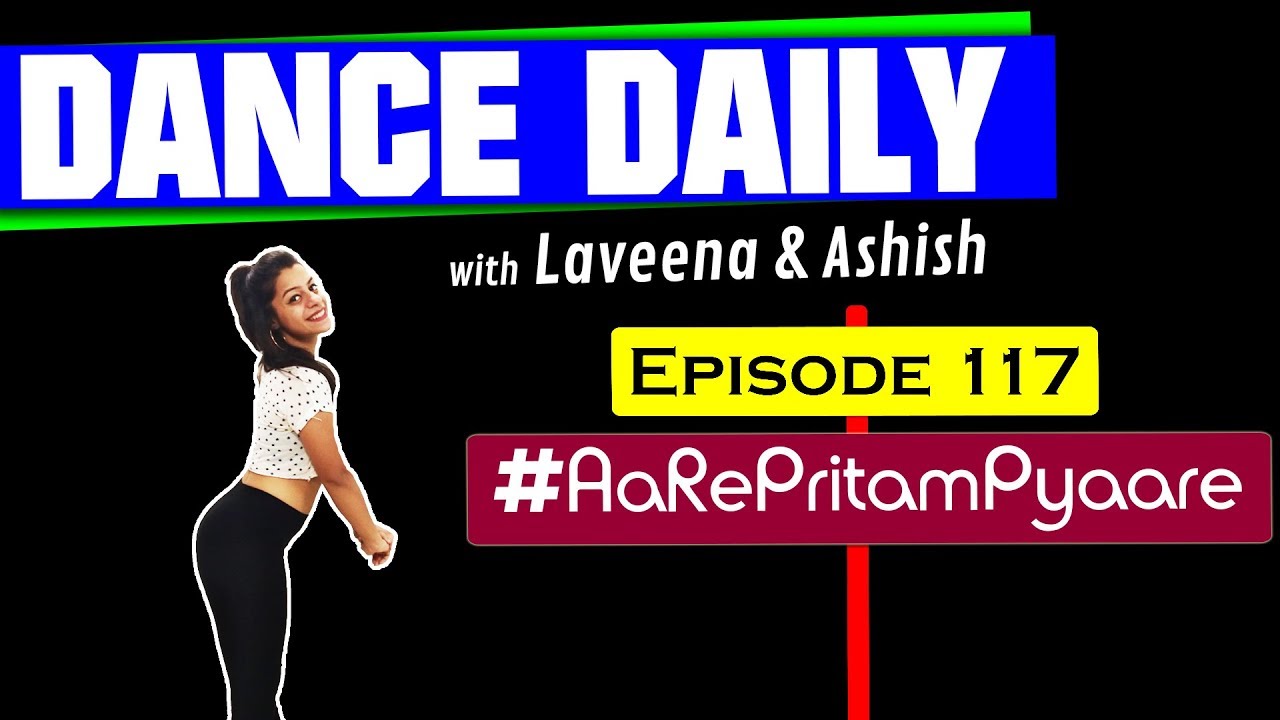 Aa Re Pritam Pyaare Dance Tutorial | Dance Daily with Laveena Ashish