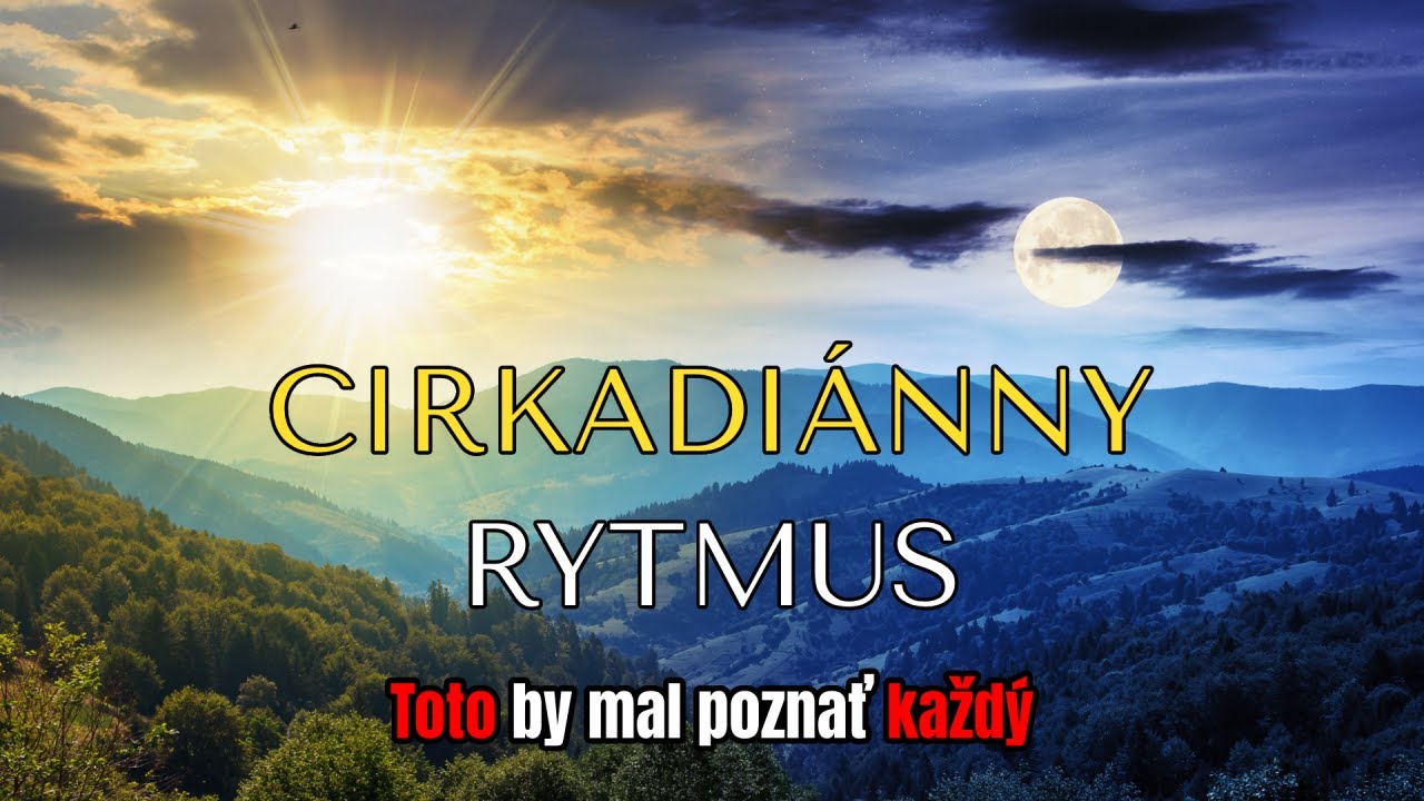Synchroniz&aacute;cia s pr&iacute;rodou: Cirkadi&aacute;nne rytmy a My