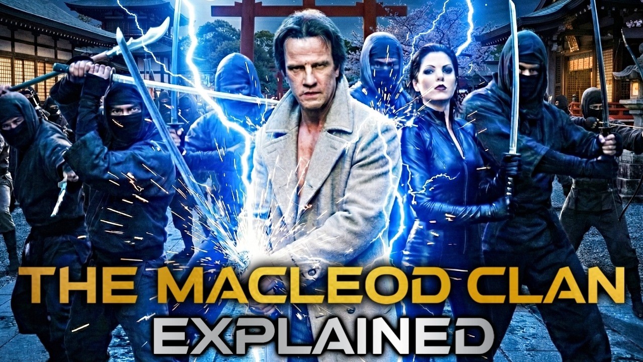 Entire The MacLeod Clan Explained - The Immortal Bloodline That Shaped Highlander Lore