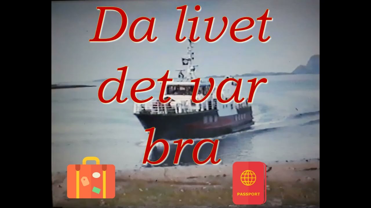 Da livet det var bra