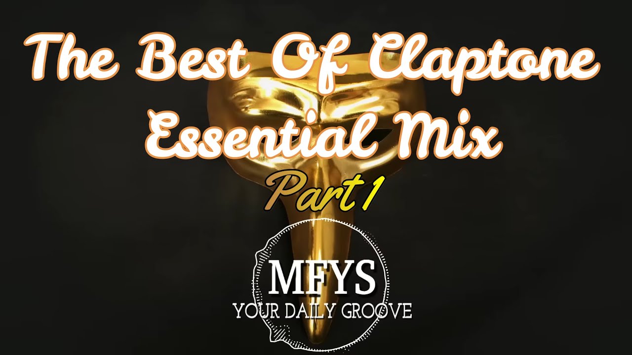 The Best Of Claptone Essential Mix.