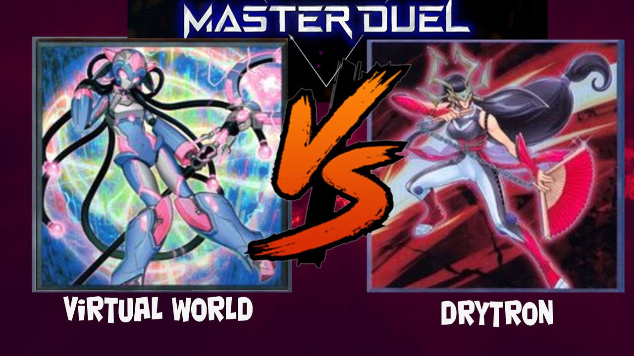 Virtual World VS Drytron MASTER DUEL Yu-Gi-Oh!
