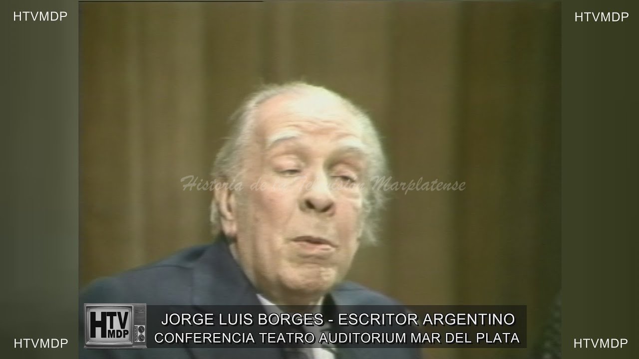 JORGE LUIS BORGES EN EL TEATRO AUDITORIUM MAR DEL PLATA AÑO 1985