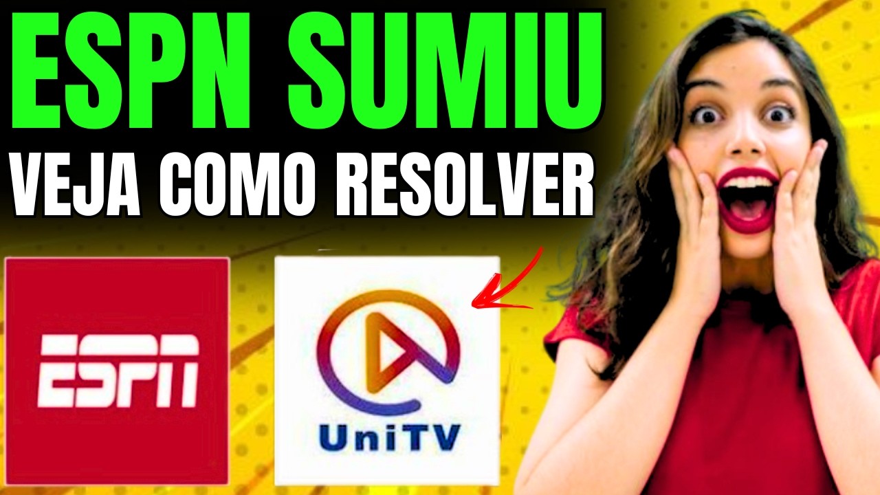 🚨 ESPN N&Atilde;O APARECE MAIS no UNITV! ESPN SUMIU!  EXISTE SOLU&Ccedil;&Atilde;O? VEJA ISSO!