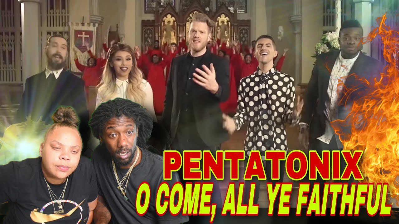 FIRST TIME HEARING Pentatonix - O Come, All Ye Faithful REACTION
