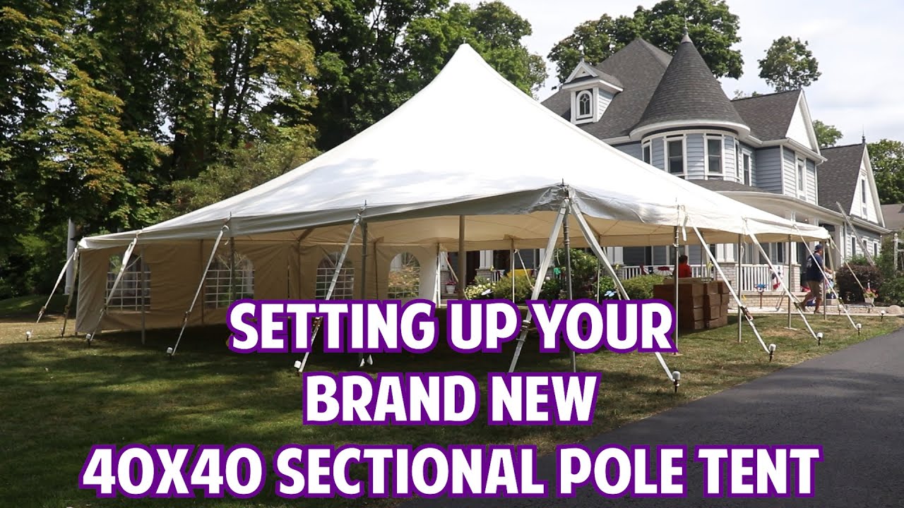 Setting up your Brand New 40 x 40 Sectional Pole Tent