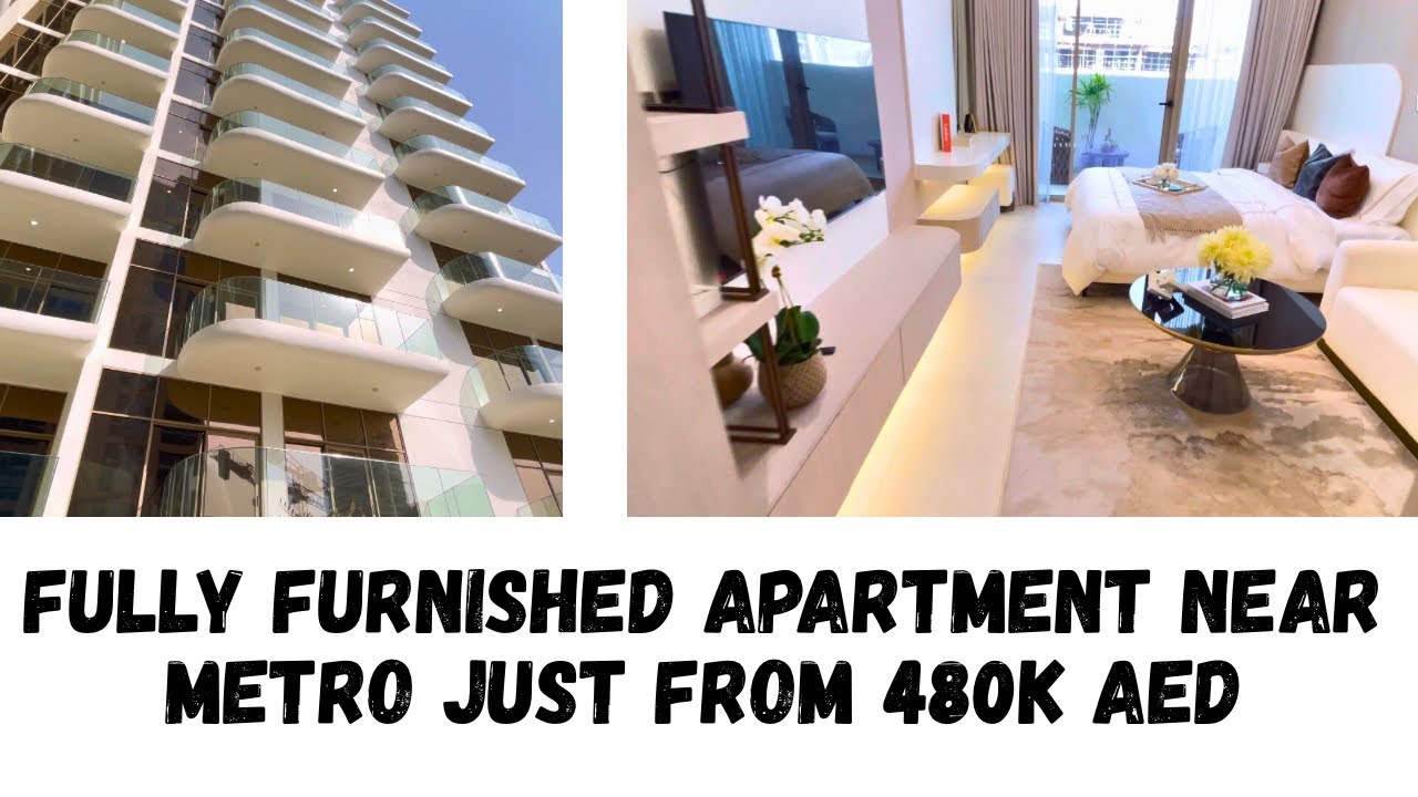 Fully Furnished Apartment Near Metro Station | How To Buy Property In Dubai 🇦🇪
