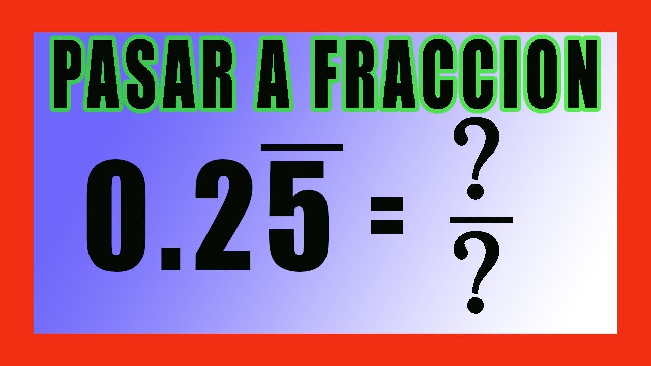 ✅👉 Convertir Decimal Periodico Mixto a Fraccion