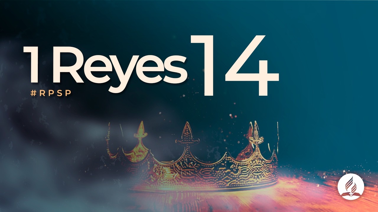 1 Reyes 14 - Reavivados Por Su Palabra #RPSP | 2025 - 2028