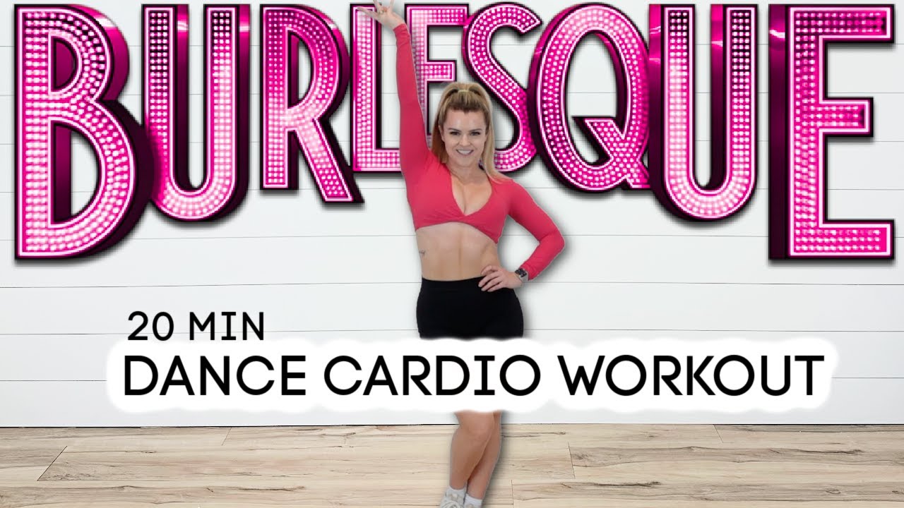 BURLESQUE CARDIO DANCE WORKOUT-20 MIN
