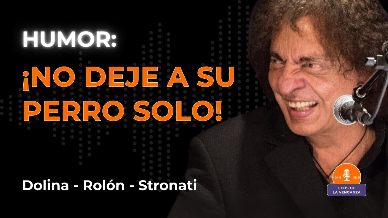 Batatas, perros y casamientos: el arte de no dejar al perro solo - Alejandro Dolina-Rolón-Stronati