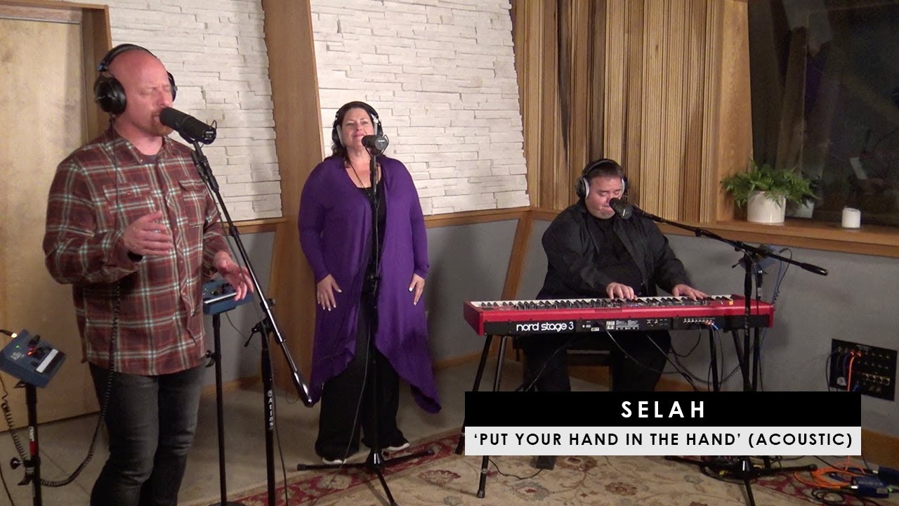 Selah | 'Put Your Hand In the Hand' (live)