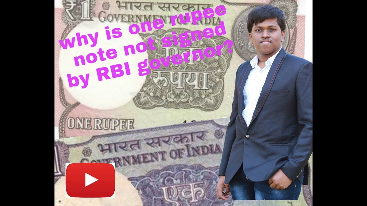Why is One rupee note not signed by RBI Governor?