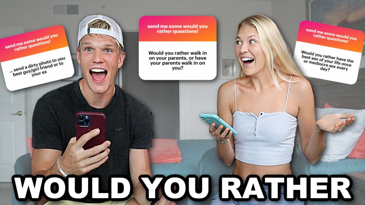 Would You Rather *SPICY*