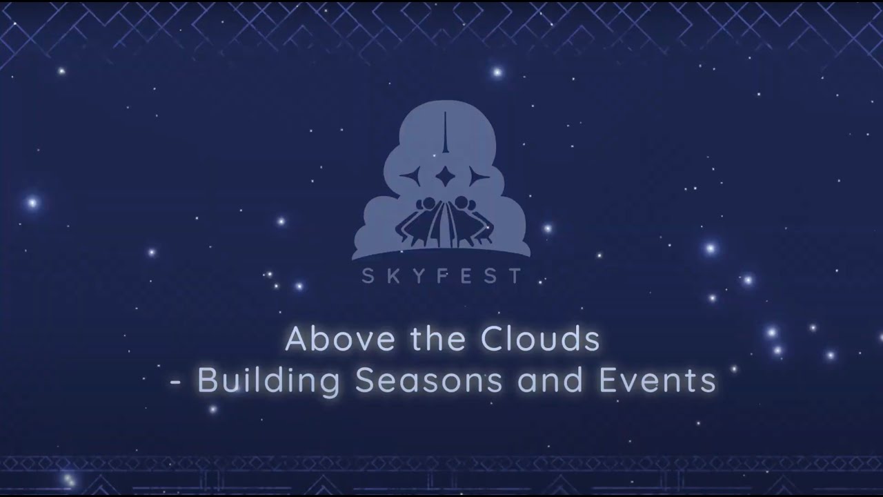 Above the Clouds: Building Seasons & Events