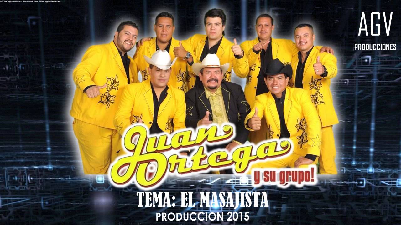 EL MASAJISTA JUAN ORTEGA Y SU GRUPO 2015