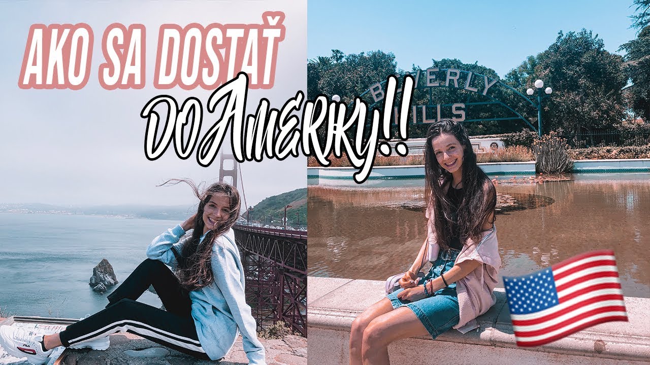 AKO SA DOSTAŤ DO USA? | ŠTUDIJNÝ POBYT, CENA + AKO NA TO??