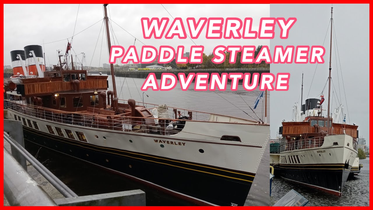 WAVERLEY PADDLE STEAMER ADVENTURE | Scotland, United Kingdom || Lhara Barnig 🌷