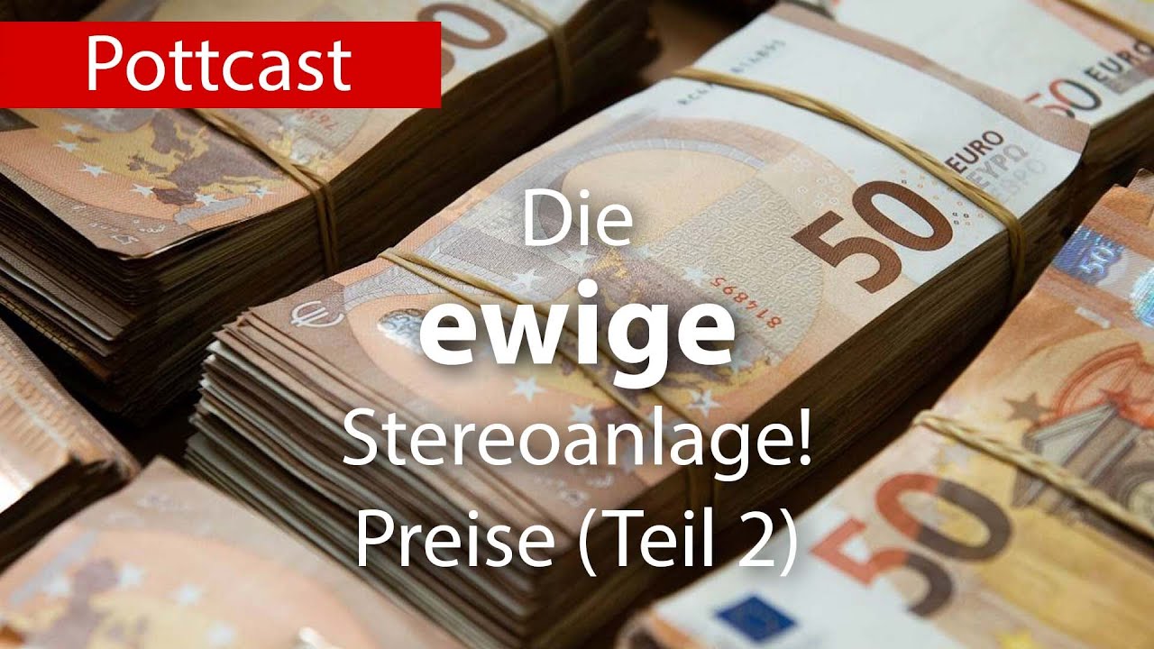 Die ewige Stereoanlage - Preise (Teil2)