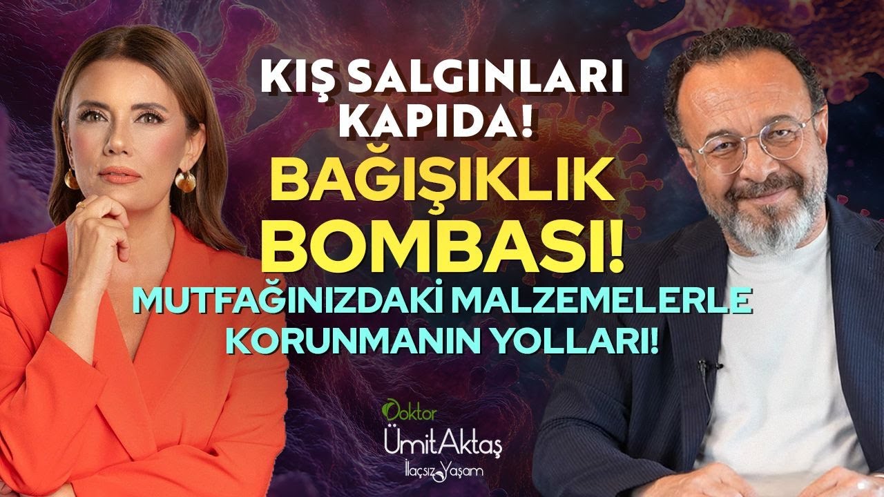 Kış Salgınları Kapıda! Bağışıklık Bombası Malzemelerle Korunmanın Yolları! | Dr. Ümit Aktaş