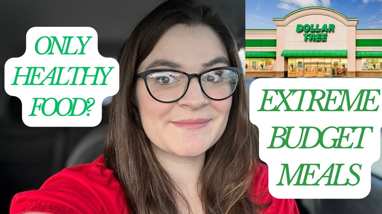 DOLLAR TREE EXTREME GROCERY BUDGET | Healthy whole foods for only $1/serving!