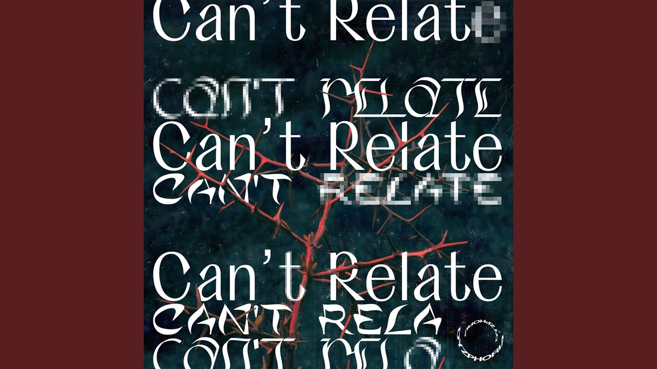 Can't Relate (Ambient Version)