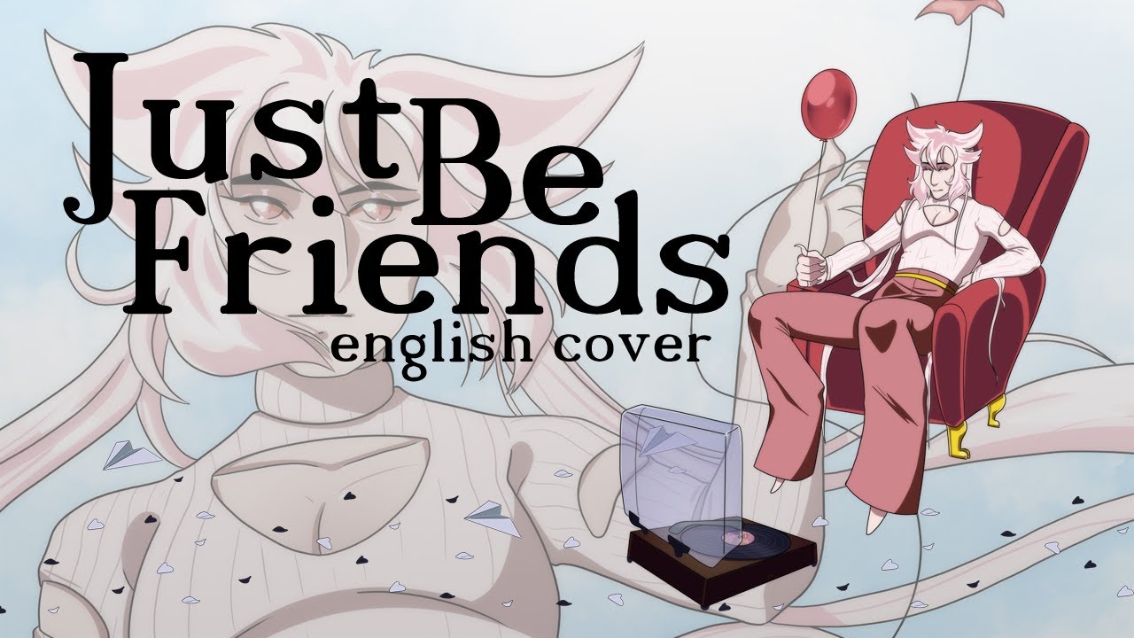 【MoonNue】Just Be Friends [English Cover]【Dixie Flatline】