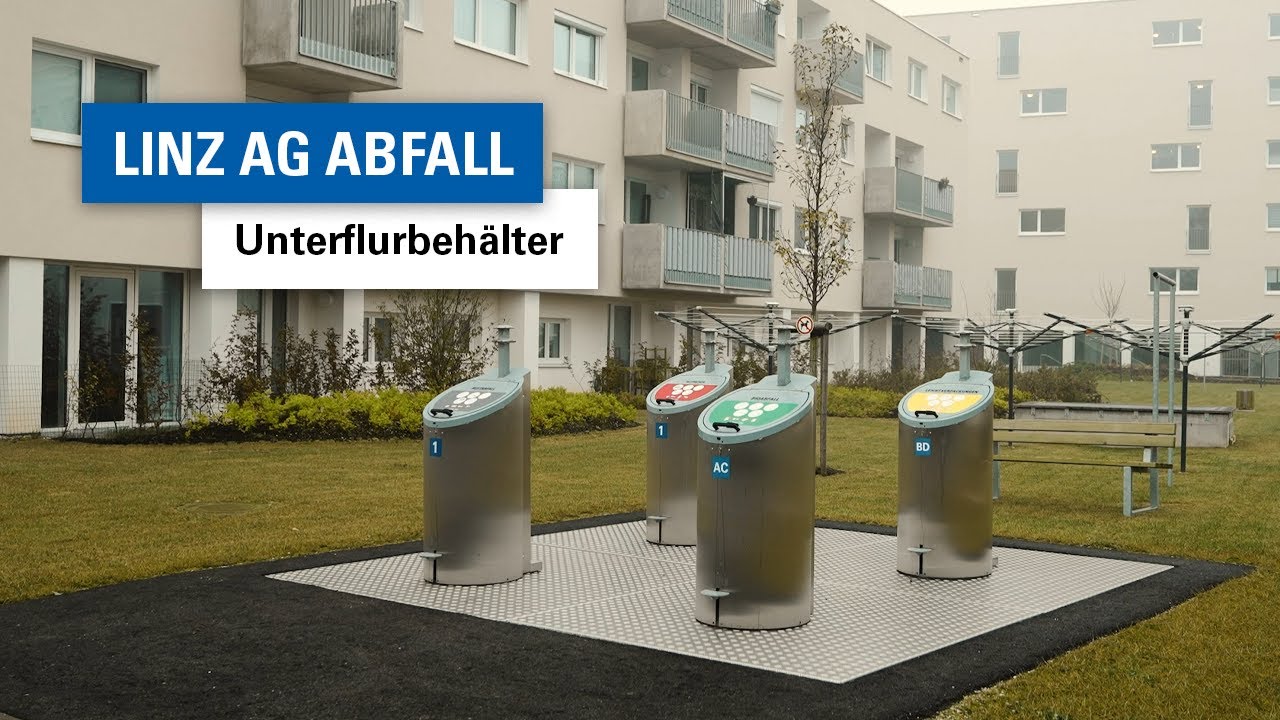 Unterflurbehälter - Die Zukunft der Abfallentsorgung | LINZ AG ABFALL