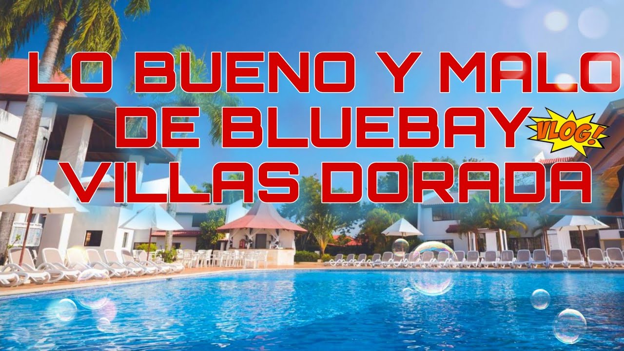 PRO y CONTRA DE BLUEBAY PUERTO PLATA/nuestra experiencia/ @eddLUvLog #resort #puertoplata