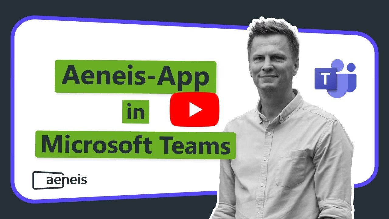 Aeneis-App in Microsoft Teams: Echtzeitbenachrichtigungen & persönliche Favoriten
