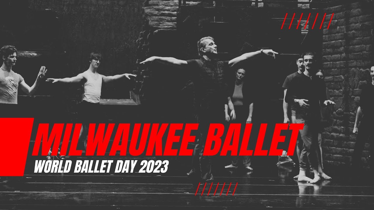 Milwaukee Ballet - World Ballet Day 2023