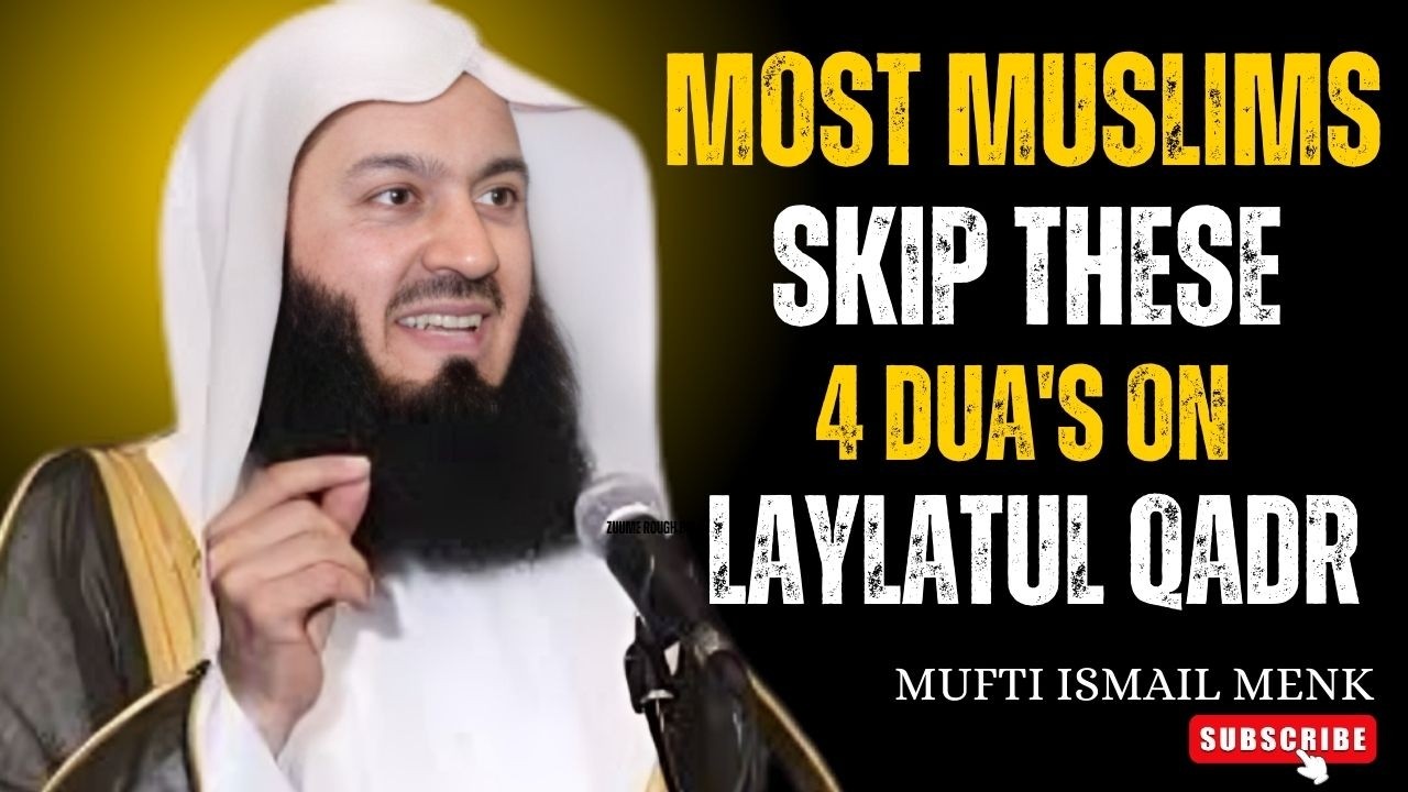 Most Muslims Skip These 4 Du'as on Laylatul Qadr  Ramadan 2026
